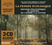 De Gregory Quenet - La Pensee Ecologique - Histoire Philosophique Du R (3 CD)