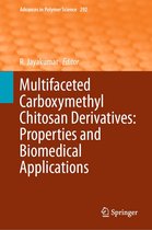 Advances in Polymer Science 292 - Multifaceted Carboxymethyl Chitosan Derivatives: Properties and Biomedical Applications