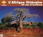 Various Artists - L'afrique Litteraire - Poetes, Romanciers Et Drama (3 CD)