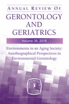 Annual Review of Gerontology and Geriatrics, Volume 38, 2018
