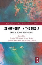 Routledge Studies in Media, Communication, and Politics- Xenophobia in the Media