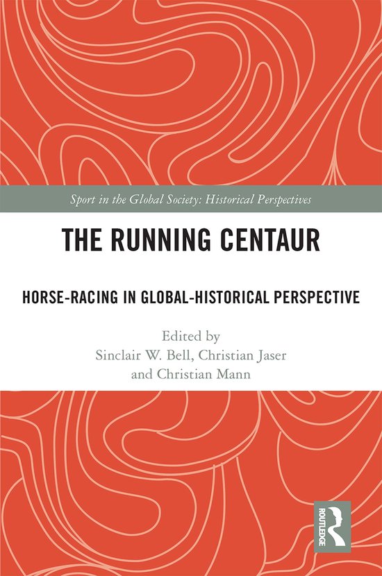 Sport in the Global Society - Historical Perspectives-The Ru ... - cover