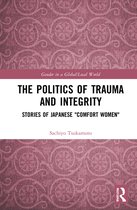 Gender in a Global/Local World-The Politics of Trauma and Integrity