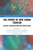 Contemporary Geographies of Leisure, Tourism and Mobility-The Power of New Urban Tourism