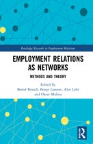 Routledge Research in Employment Relations- Employment Relations as Networks