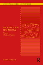 Architectural Borders and Territories- Architectural Technicities