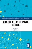 Routledge Contemporary Issues in Criminal Justice and Procedure- Challenges in Criminal Justice