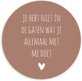 Cercle mural - Plastique - Citation néerlandaise : 'Tu ne te rends pas compte de ce que tu me fais' sur rouge indien - ⌀ 30 cm