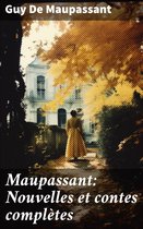 Maupassant: Nouvelles et contes complètes