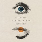 Imagine Dragons - Follow You / Cutthroat (7" Vinyl Single)