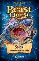 Beast Quest 67 - Beast Quest (Band 67) - Solak, Riesenhai aus der Tiefe