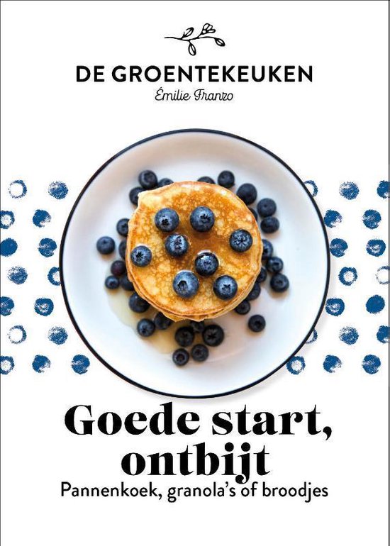 De Groentekeuken - Goede start, ontbijt