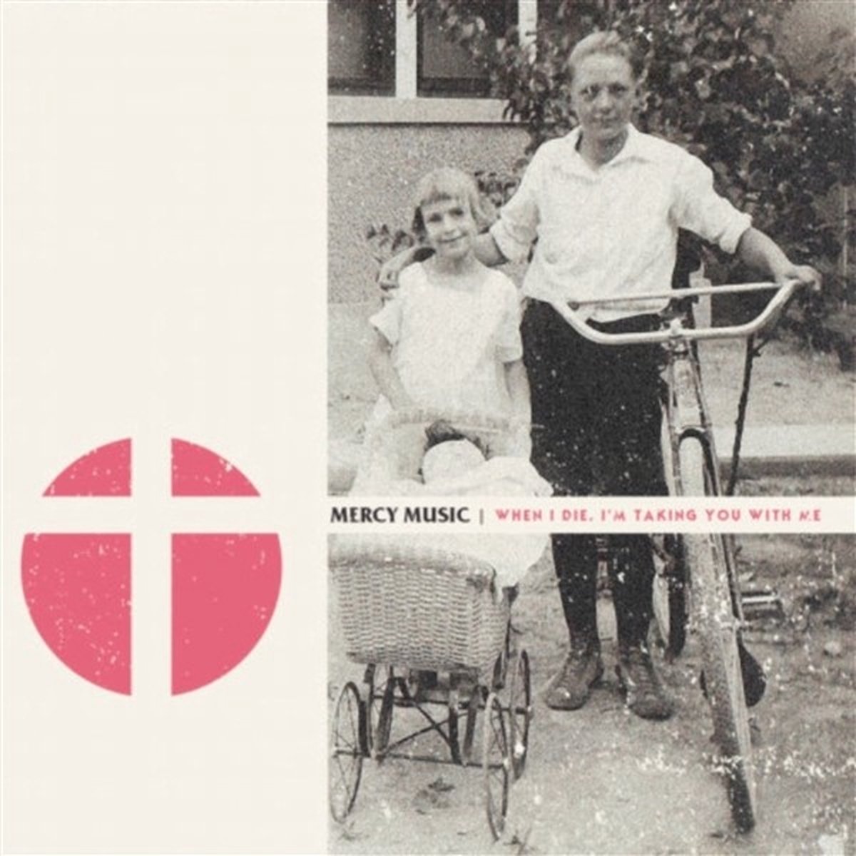 Mercy Music - When I Die, I'm Taking You With Me (CD)