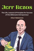 The Francis Book Series 1 - Jeff Bezos:The Life, Lessons & Principles for Success of this Billionaire Entrepreneur