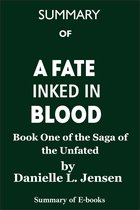 Summary of A Fate Inked in Blood
