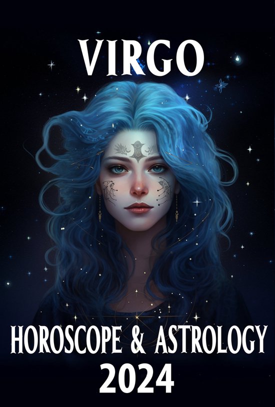 2024 Horoscope Today 6 Virgo Horoscope & Astrology 2024 (ebook), Lyra