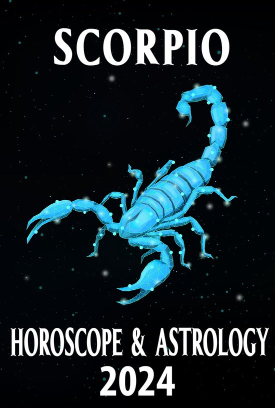2024 Horoscope Today 8 Scorpio Horoscope 2024 (ebook), Lyra
