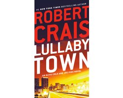 Omslag van Lullaby Town An Elvis Cole and Joe Pike Novel 3