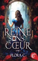 La reine sans coeur 1 - La reine sans coeur