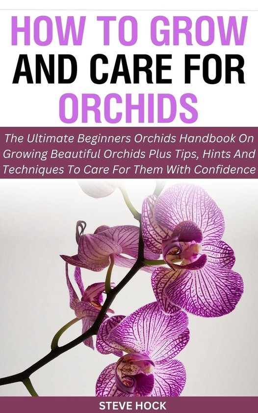 Profitable gardening 9 How to Grow and Care for Orchids (ebook