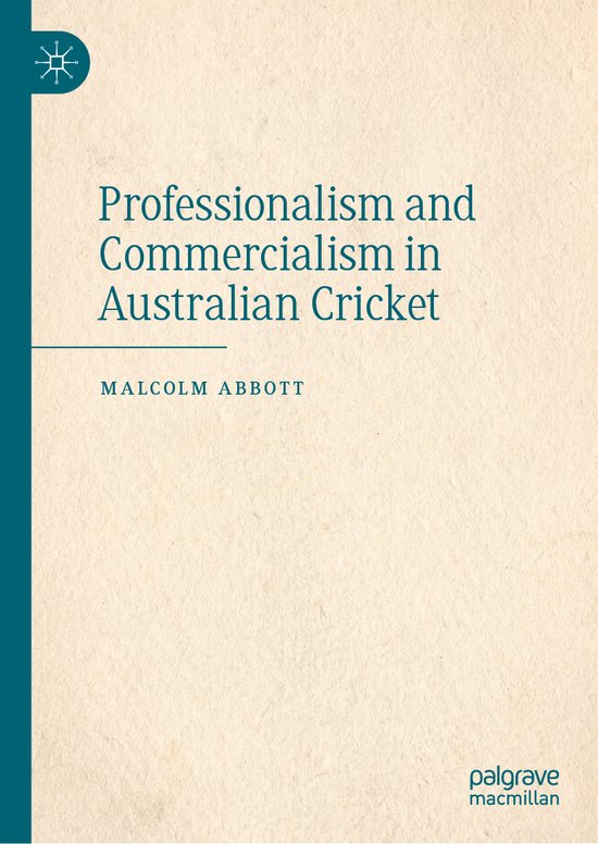 Professionalism and Commercialism in Australian Cricket - cover