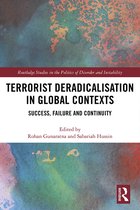 Routledge Studies in the Politics of Disorder and Instability- Terrorist Deradicalisation in Global Contexts