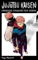 Jujutsu Kaisen: The Official Character Guide- Jujutsu Kaisen: The Official Character Guide