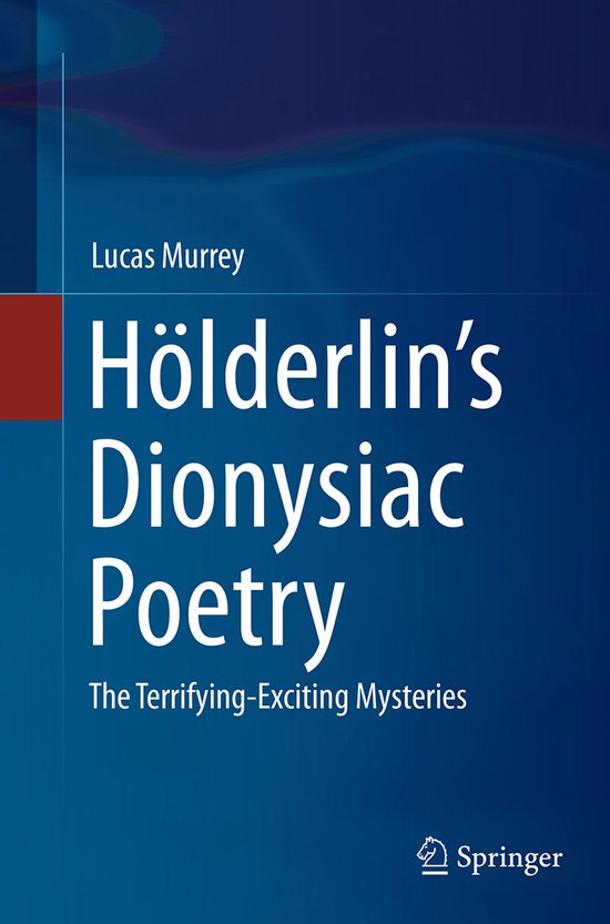 Hölderlin's Dionysiac Poetry