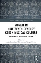 Slavonic and East European Music Studies- Women in Nineteenth-Century Czech Musical Culture