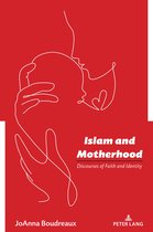 Studies in Communication, Culture, Race, and Religion- Islam and Motherhood