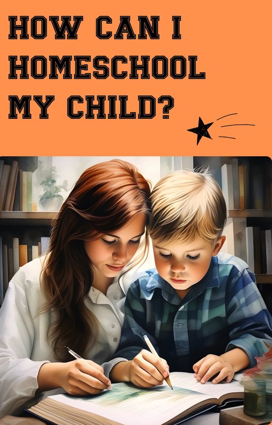 How can I homeschool my child? (ebook), alkocyr 1230007227288