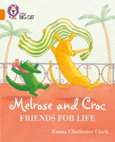 Melrose and Croc Friends For Life Band 06Orange Collins Big Cat