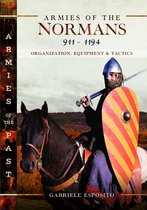 Armies of the Past- Armies of the Normans 911–1194