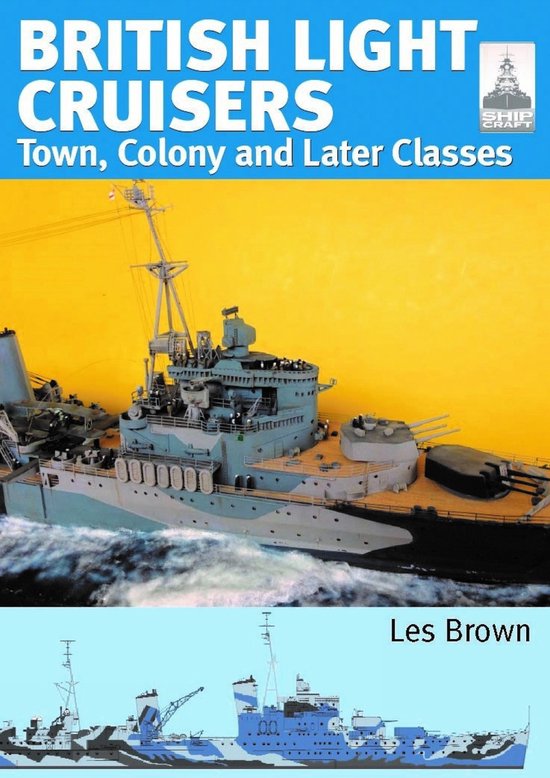 Ship Craft Modelling- ShipCraft 33: British Light Cruisers 2 - cover