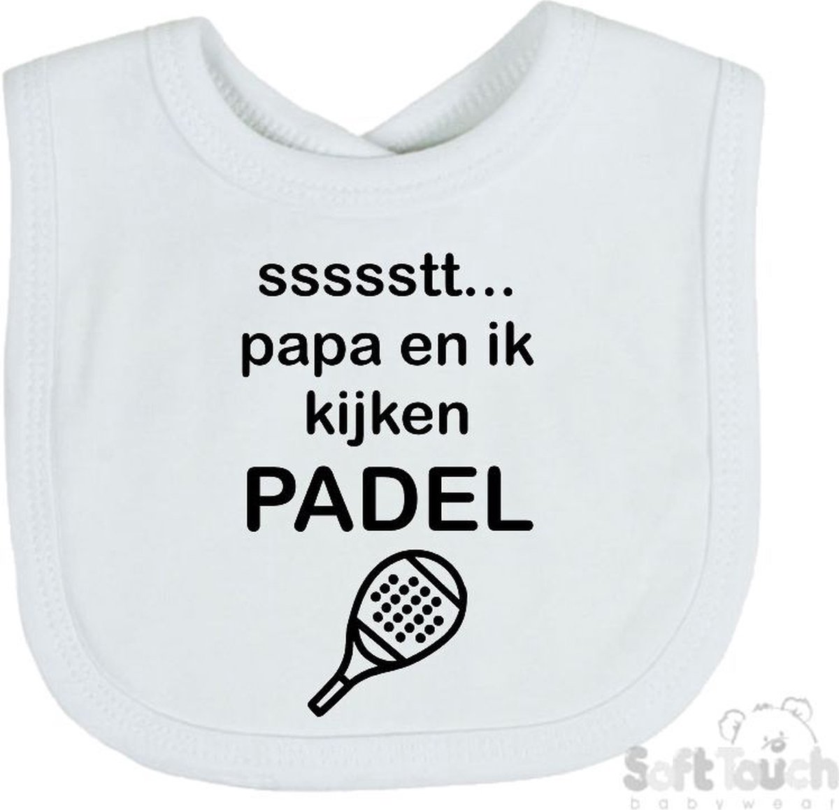 Goedkoopste Soft Touch Slabber Slabbetje Slab ssssstt.. Papa en ik kijken Padel Padellen Unisex Katoen Wit/zwart Maat 33x22 Cm