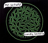 Mr Scruff: Friendly Bacteria [CD]