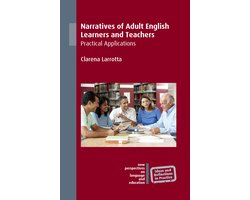 Narratives of Adult English Learners and Teachers
