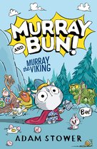 Murray and Bun- Murray the Viking