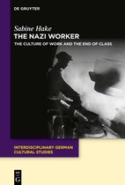 Interdisciplinary German Cultural Studies35-The Nazi Worker
