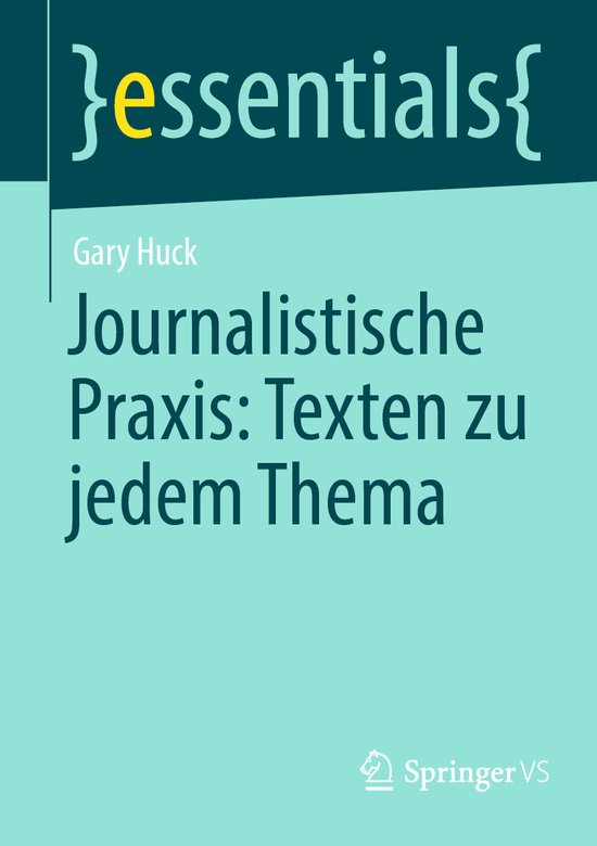 essentials- Journalistische Praxis: Texten zu jedem Thema - cover