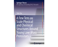 Springer Theses-A Few Tens au Scale Physical and Chemical Structures Around Young Low-Mass Protostars