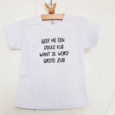 Shirt meisje Geef me een dikke kus want ik word grote zus korte mouw T-Shirt | wit | maat 74