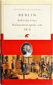 Berlin. Aufstieg einer Kulturmetropole um 1810