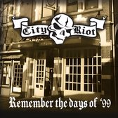 City Riot - Remember The Days Of '99 (12" Vinyl Single)