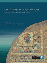 Hesperia Supplement- On the Edge of a Roman Port (2-volume set)