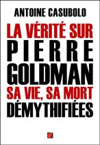 Collection Révoltes 2 - La vérité sur Pierre Goldman, sa vie, sa mort démythifiées