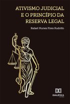 Ativismo judicial e o princípio da reserva legal