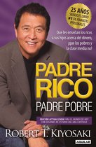 Padre Rico- Padre Rico, Padre Pobre (Edición 25 Aniversario) / Rich Dad Poor Dad