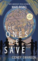 Saving Mars 10th Anniversary Editions 6 - The Ones We Save