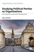 Organizations and Activism- Studying Political Parties as Organizations